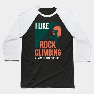 Rock Climber Baseball T-Shirt